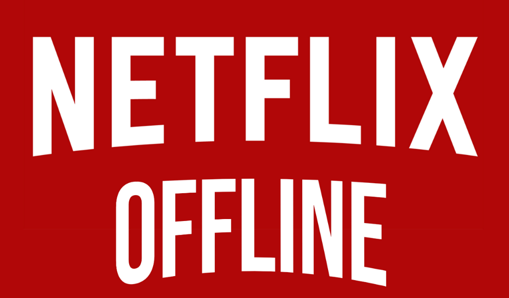 Netflix confirm su modo Off line