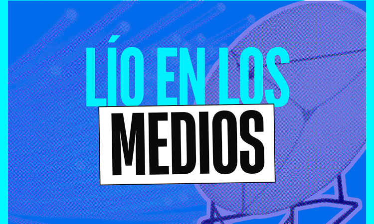 Lío en los medios