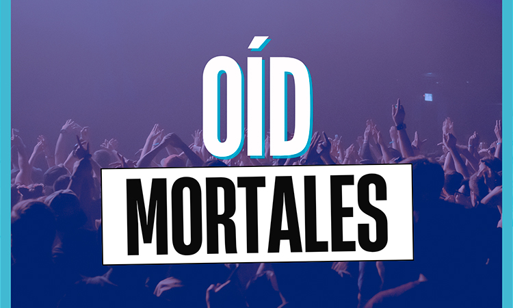Oid mortales